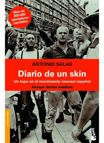 Diario De Un Skin -un Topo En El Movimiento Neonazi Español