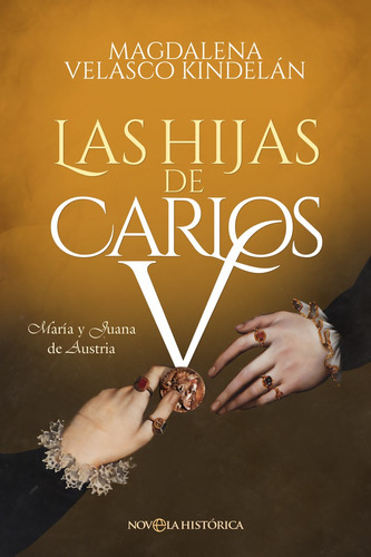 Las Hijas De Carlos V - Velasco Kindelán  - *