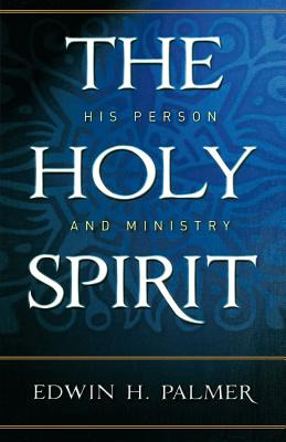 Libro The Holy Spirit: His Person And Ministry - Palmer, ...