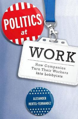 Libro Politics At Work : How Companies Turn Their Workers...