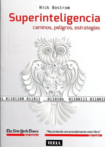 Superinteligência, de Bostrom, Nick. Editorial TEELL EDITORIAL, S.L., tapa blanda en español
