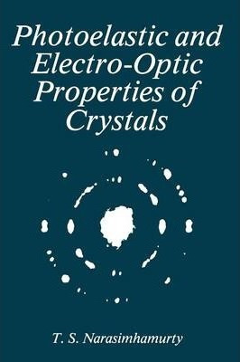 Libro Photoelastic And Electro-optic Properties Of Crysta...