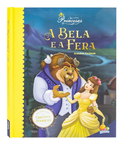 Livro - A Bela E A Fera Os Mais Belos Contos De Princesas - Capa Dura: Não Se Aplica, De Cristina Marques. Não Se Aplica, Vol. 1. Editorial Todolivro, Tapa Dura, Edición 1 En Português, 2024