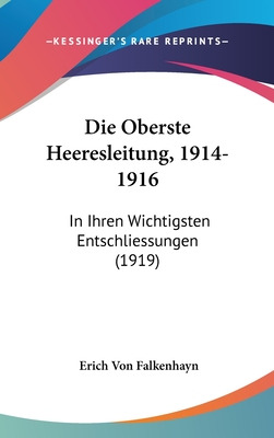 Libro Die Oberste Heeresleitung, 1914-1916: In Ihren Wich...