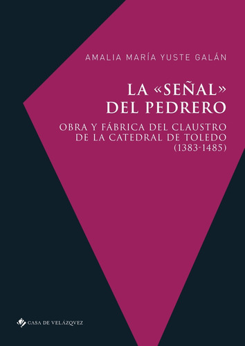 La «señal» Del Pedrero - Yuste Galán, Amalia María  - *