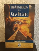 Comprar Dramáticas Profecías De La Gran Pirámide - Rodolfo Benavides