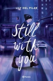 Libro Still With You De Lily Del Pilar