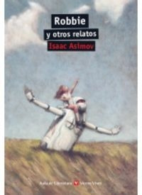 Robbie Y Otros Relatos Al Ne - Asimov,isaac