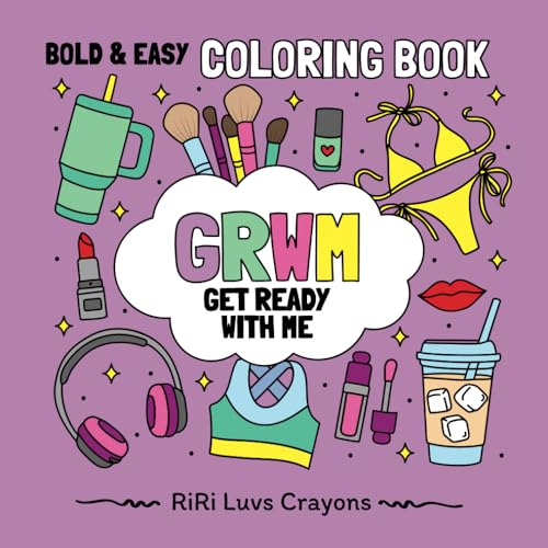 Get Ready With Me (grwm) Coloring Book, De Luvs Crayons, Riri. Editorial Independently Published, Tapa Pasta Blanda, Edición 1 En Inglés, 2024
