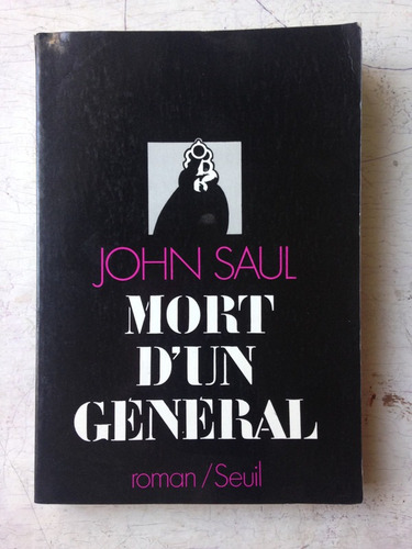 Mort D'un General John Saul