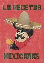 Comprar Libro : La Recetas Mexicanas Un Buen Libro De Recetas Para.