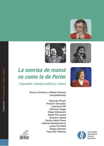 La Sonrisa De Mamá Es Como La De Perón - Pilarche, Morresi Y