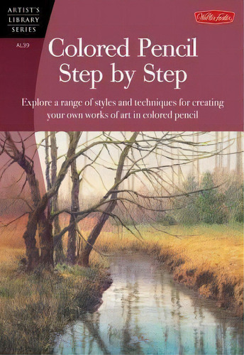 Colored Pencil Step By Step (al39), De Pat Averill. Editorial Walter Foster Publishing, Tapa Blanda En Inglés