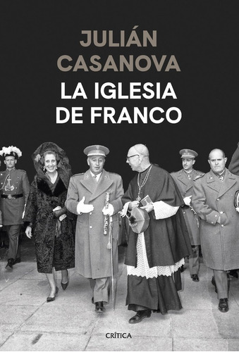 La Iglesia De Franco - Julian Casanova