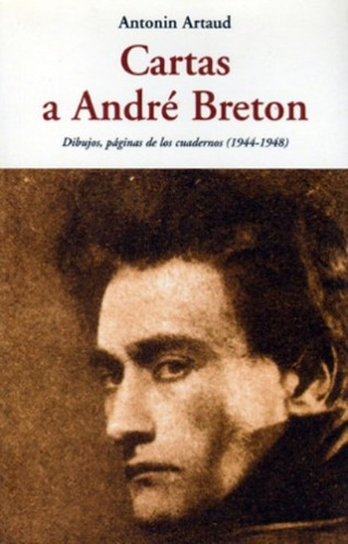 Cartas A Andre Breton, De Artaud, Antonin. Editorial Olañeta, Tapa Blanda En Español, 2012