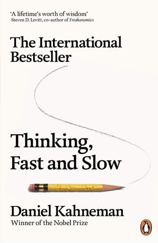 Thinking Fast And Slow - Kahneman Daniel
