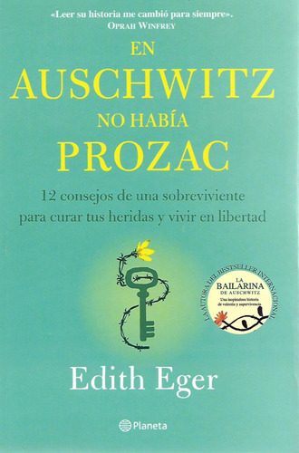 En Auschwitz No Había Prozac Edith Eger