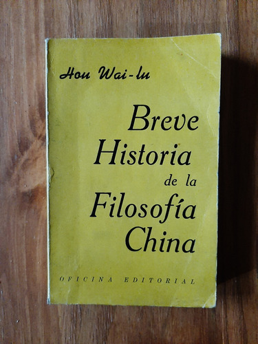 Breve Historia De La Filosofía China. Hou Wai-lu