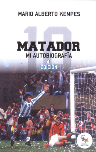 Libro Matador Autobiografía Mario Kempes Fútbol 4° Edición