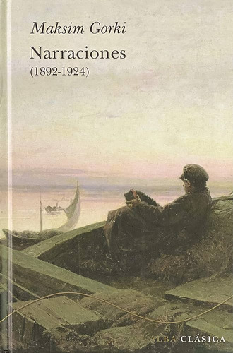 Narraciones 1892-1924 - Gorki, Maksim