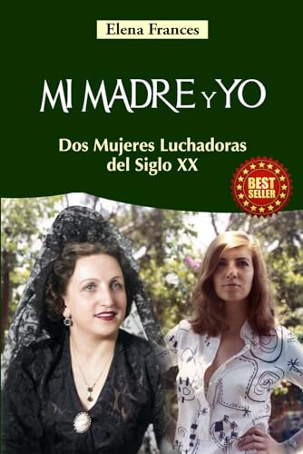 Mi Madre Y Yo, De Frances, Elena. Editorial Independently Published, Tapa Pasta Blanda, Edición 1 En Español, 2024