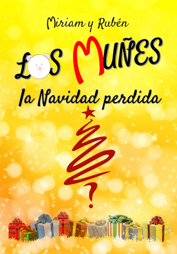 Libro: Los Muñes. La Navidad Perdida.: Original Y Sorprenden