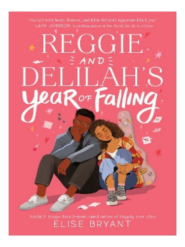 Reggie And Delilah's Year Of Falling - Elise Bryant. Eb06