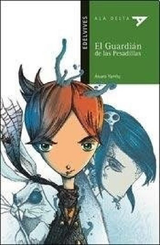 Libro - Guardian De Las Pesadillas (coleccion Ala Delta Ver