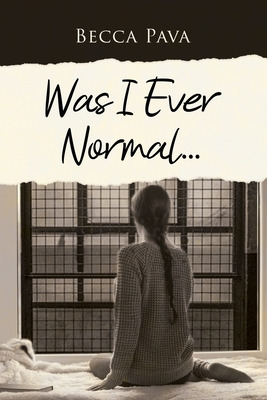 Libro Was I Ever Normal... - Pava, Becca
