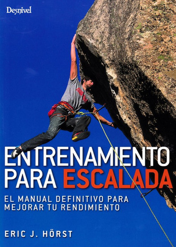 Entrenamiento Para Escalada Horst, Eric J. Desnivel