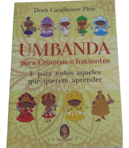 Umbanda Para Criancas E Iniciantes Doris Carajilescov Pires