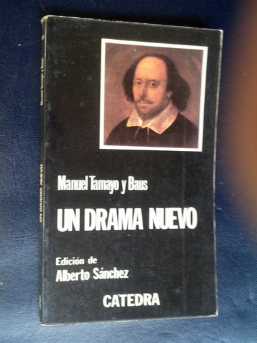 Un Drama Nuevo Tamayo Y Baus, Manuel