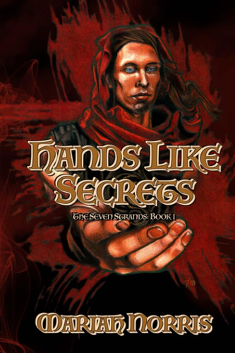 Libro: Hands Like Secrets (the Seven Strands)