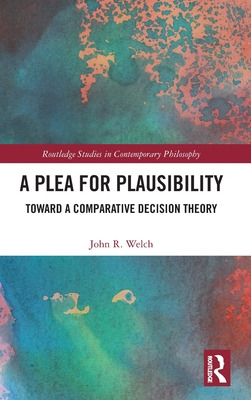 Libro A Plea For Plausibility: Toward A Comparative Decis...