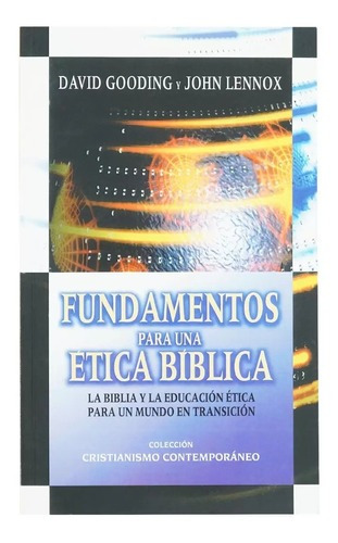 Fundamentos Para Una Etica Biblica, De David Gooding. Editorial Andamio, Tapa Blanda En Español, 2001