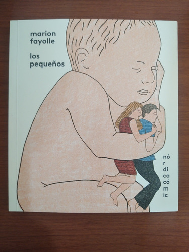 Marion Fayolle. Los Pequeños. Nórdicacómic (Usado)