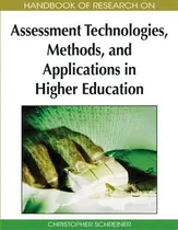 Comprar Handbook Of Research On Assessment Technologies, Methods, And Applications In Higher Education, De Christopher Schreiner., Vol. 1. Editorial Igi Global, Tapa Dura En Inglés