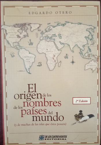 El Origen De Los Nombres De Los Paises Del Mundo - E. Otero