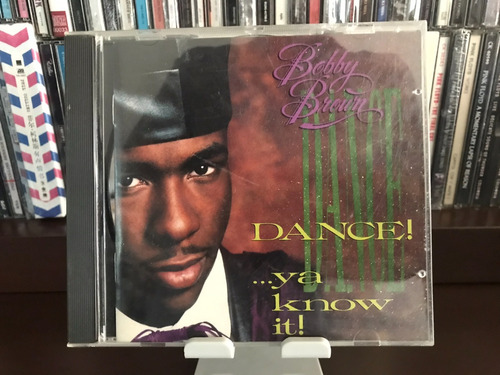 Bobby Brown - Dance!...ya Know It! Cd 1989 Us My Prerogative