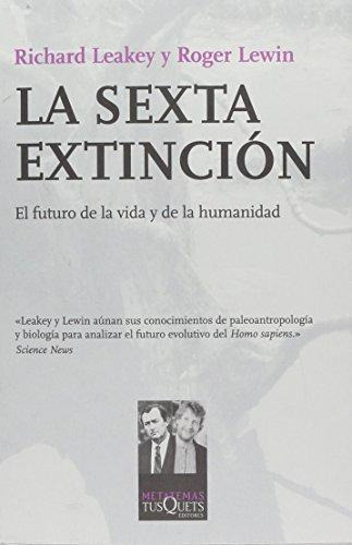 La Sexta Extincion (metatemas)                     Richard 