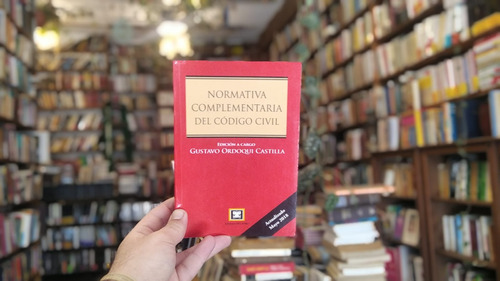 Normativa Complementaria Del Código Civil. Gustavo Ordoqui 