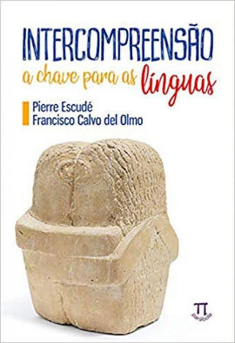 Intercompreensão: A Chave Para As Línguas, De Escude, Pierre / Olmo, Francisco Calvo Del. Editora Parabola, Capa Mole Em Português