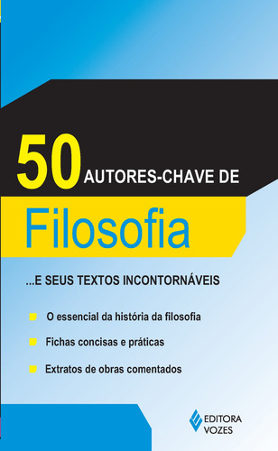 50 Autores-chaves De Filosofia E Seus Textos Incontornáveis De Grissault Katy Editorial Editora Vozes Ltda Tapa Mole En Português 2012