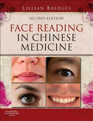 Face Reading In Chinese Medicine, De Lillian Bridges. Editorial Elsevier Health Sciences En Inglés