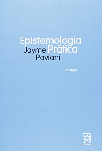 Libro Epistemologia Prática De Paviani Jayme Educs