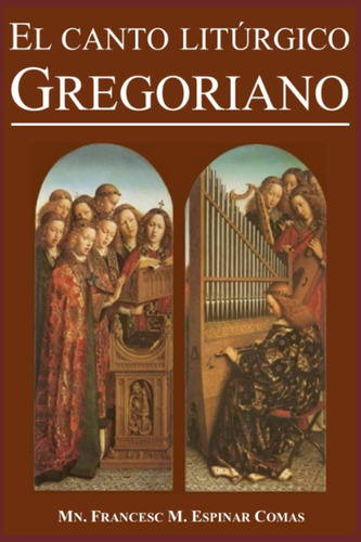 Libro: El Canto Litúrgico Gregoriano (spanish Edition)