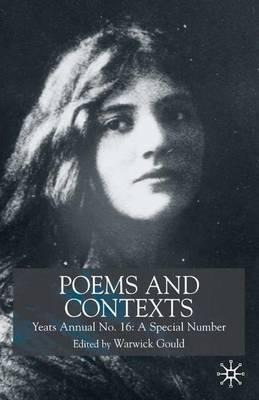 Libro Poems And Contexts: Yeats Annual No.16 - Warwick Go...
