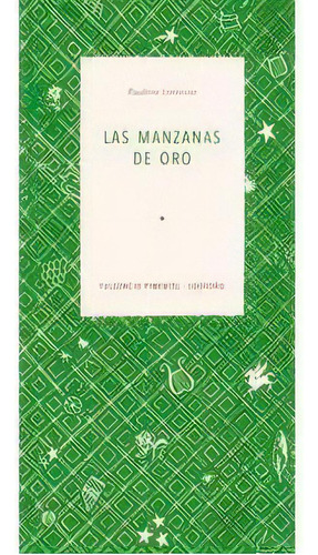 Las Manzanas De Oro, De Lorenzo Zárate, Paulino. Editorial Fulgencio Pimentel S.l., Tapa Blanda En Español