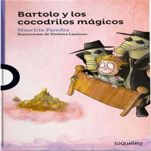Libro Bartolo Y Los Cocodrilos Mágicos, Mauricio Paredes.