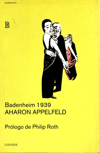Badenheim 1939 - Appelfeld - Losada
